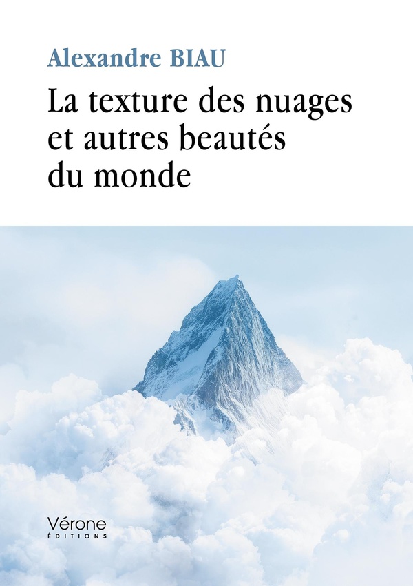 LA TEXTURE DES NUAGES ET AUTRES BEAUTES DU MONDE