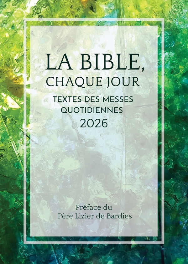 LA BIBLE, CHAQUE JOUR 2026
