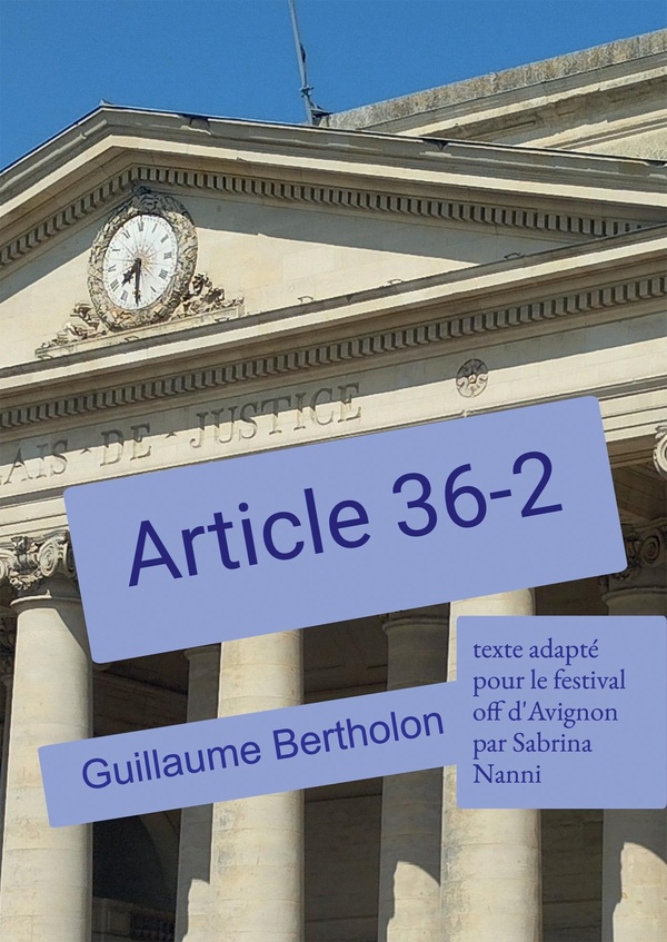 ARTICLE 36-2 - PIECE LIBREMENT ADAPTEE PAR SABRINA NANNI