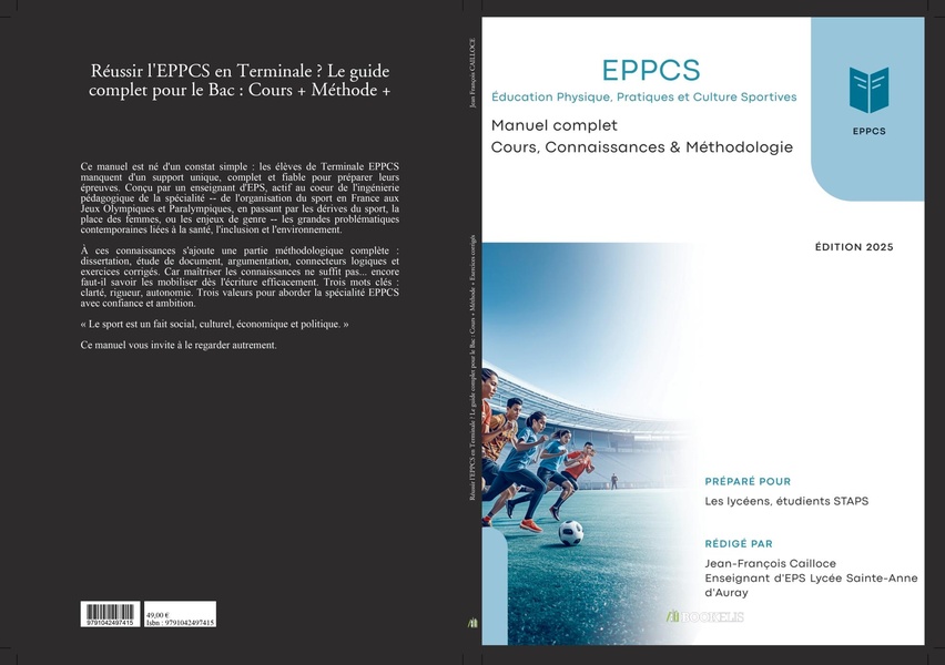 REUSSIR L'EPPCS EN TERMINALE LE GUIDE COMPLET POUR LE BAC : COURS + METHODE + EXERCICES CORRIGES
