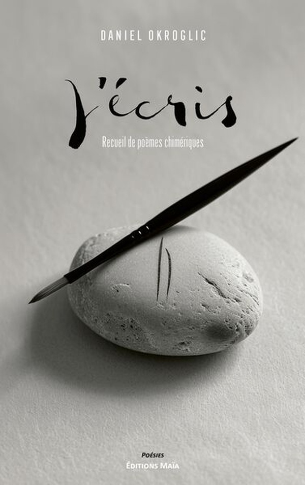 J'ECRIS - RECUEIL DE POEMES CHIMERIQUES