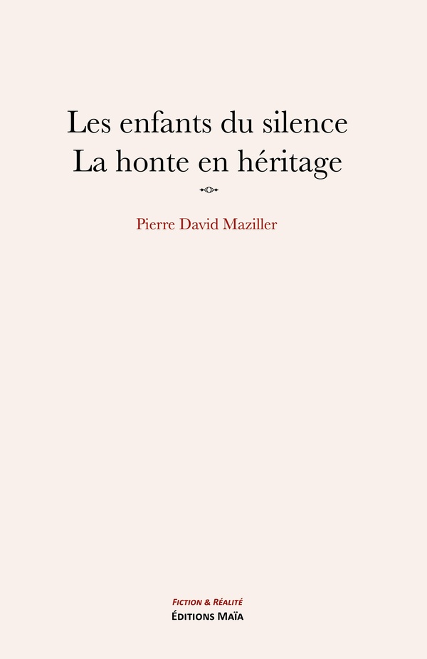 LES ENFANTS DU SILENCE - LA HONTE EN HERITAGE