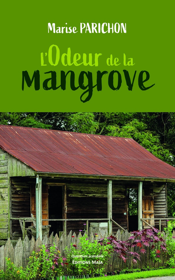 L'ODEUR DE LA MANGROVE