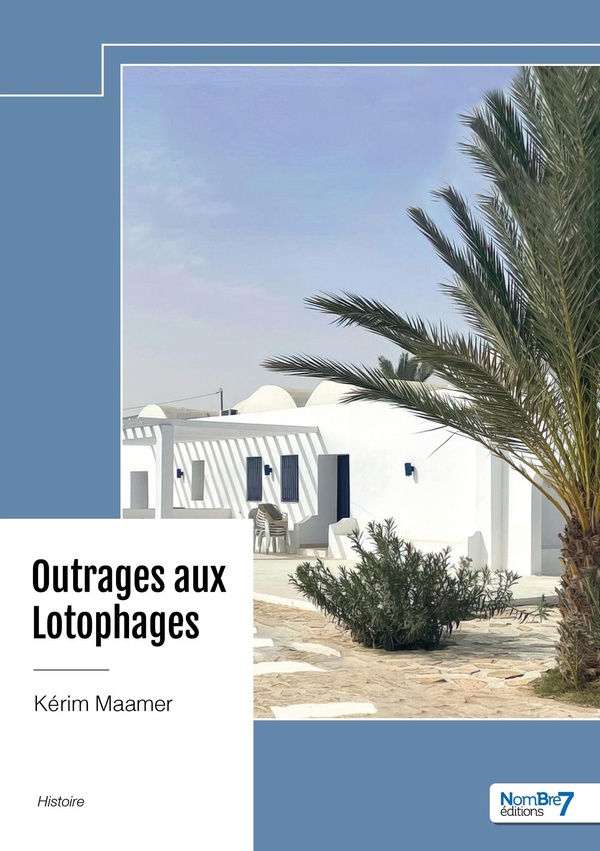 OUTRAGES AUX LOTOPHAGES