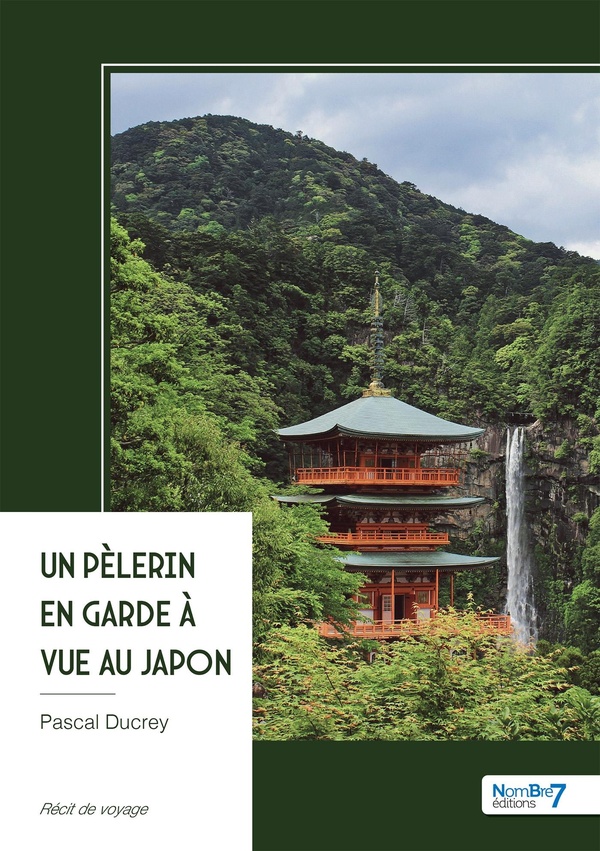 UN PELERIN EN GARDE A VUE AU JAPON