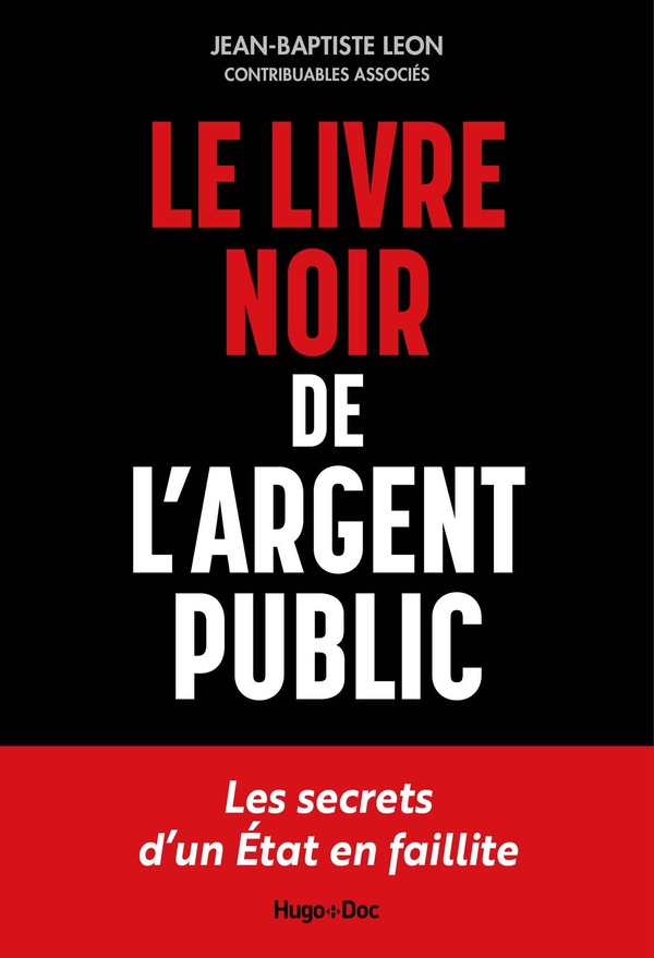 LE LIVRE NOIR DE L'ARGENT PUBLIC