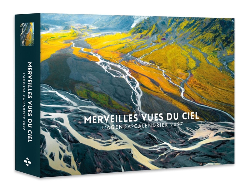 MERVEILLES VUES DU CIEL - AGENDA - CALENDRIER - SEMAINIER 2027