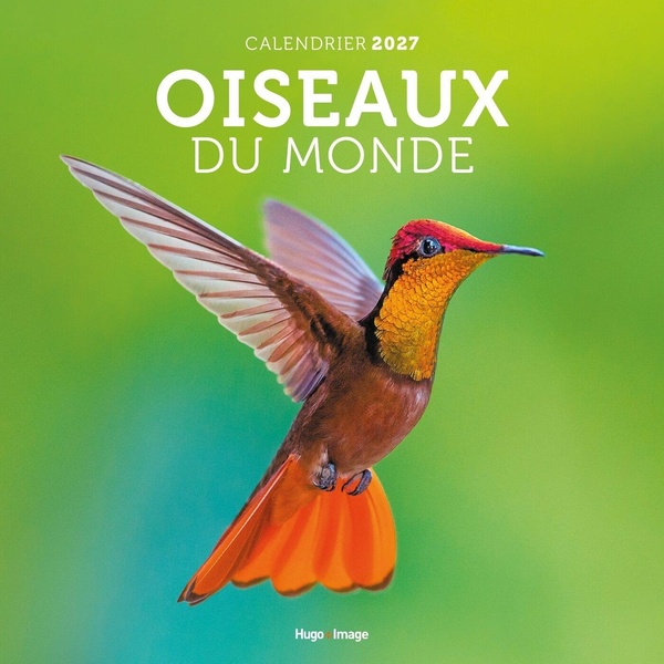 CALENDRIER MURAL OISEAUX DU MONDE 2027
