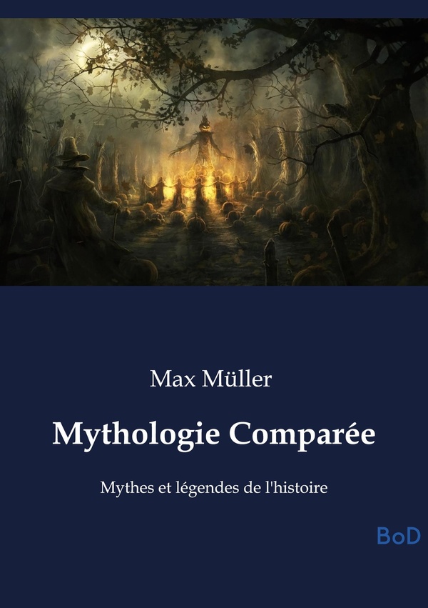 MYTHOLOGIE COMPAREE - MYTHES ET LEGENDES DE L HISTOI