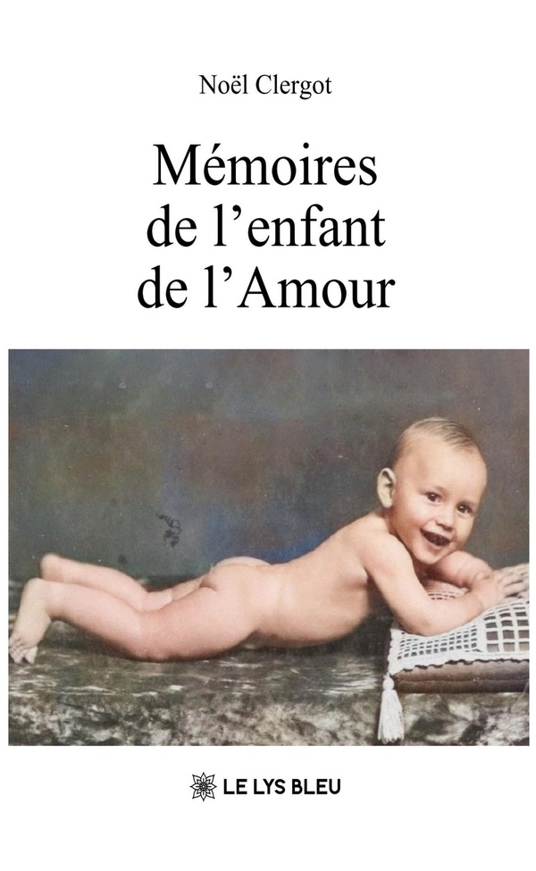 MEMOIRES DE L'ENFANT DE L'AMOUR