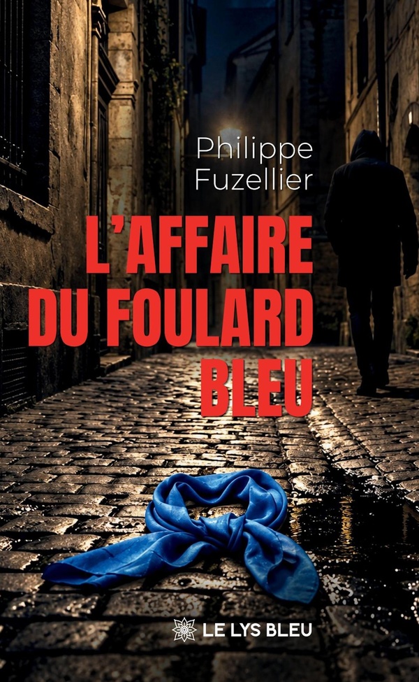 L'AFFAIRE DU FOULARD BLEU