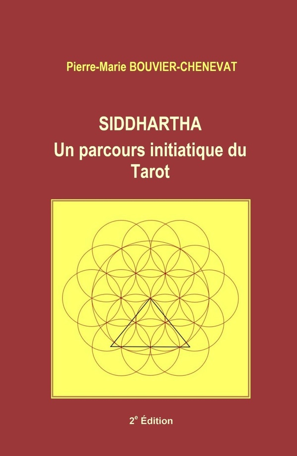SIDDHARTHA - UN PARCOURS INITIATIQUE DU TAROT
