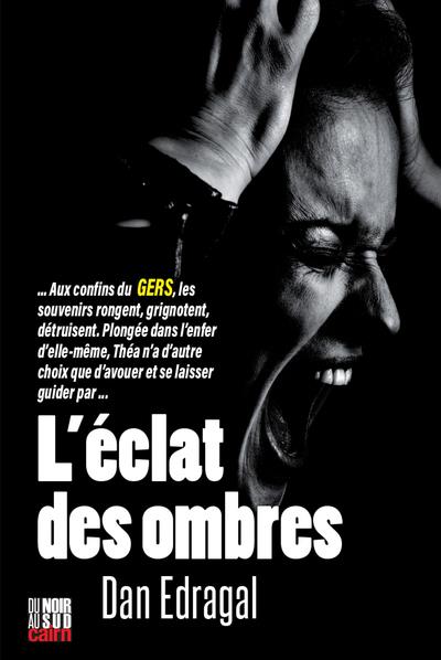 L'ECLAT DES OMBRES