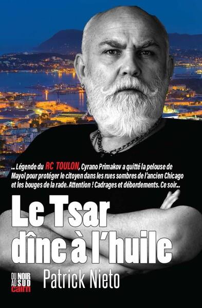LE TSAR DINE A L'HUILE
