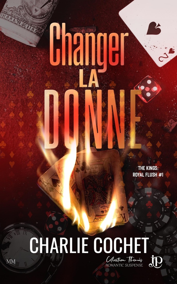 THE KINGS : ROYAL FLUSH - T01 - CHANGER LA DONNE