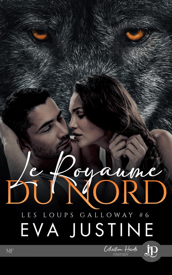 LES LOUPS GALLOWAY - T06 - LE ROYAUME DU NORD