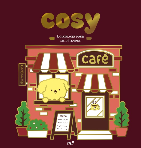 COSY - VERSION COLLECTOR - COLORIAGES POUR ME DETENDRE - 96 COLORIAGES D'ART-THERAPIE POUR ME DETEND