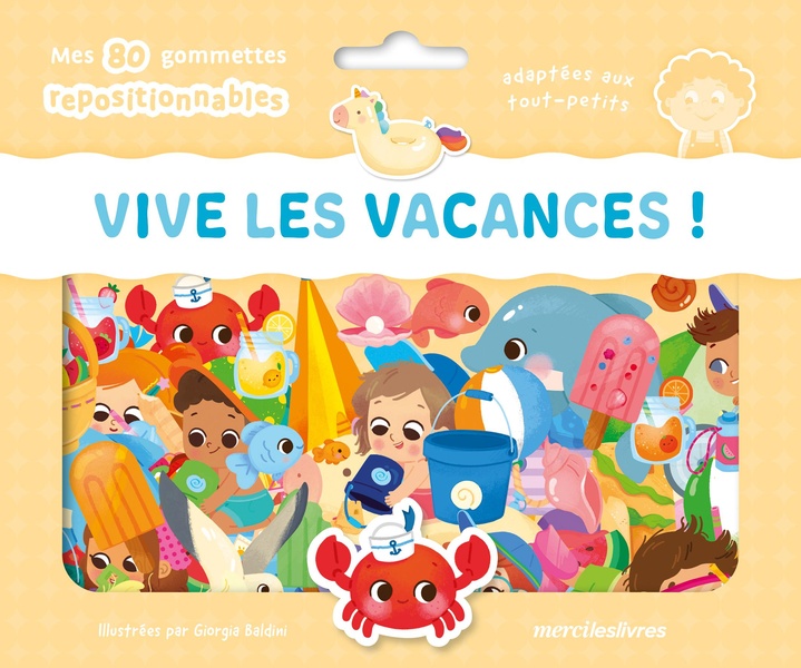 VIVE LES VACANCES ! - MA POCHETTE DE GOMMETTES REPOSITIONNABLES - 80 GOMMETTES - DES 3 ANS