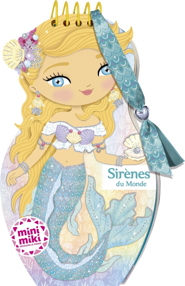 MINIMIKI - CARNET CREATIF - SIRENES DU MONDE