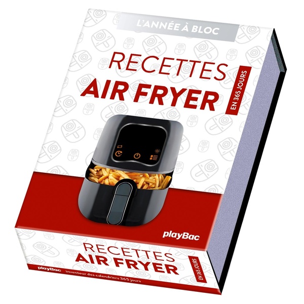 CALENDRIER RECETTES AIR FRYER EN 365 JOURS - ANNEE A BLOC