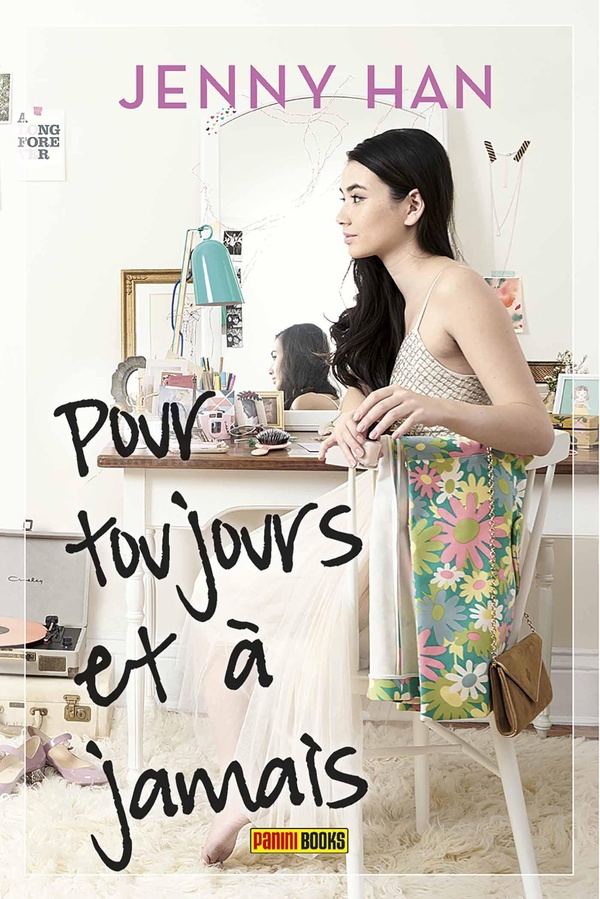 LES AMOURS DE LARA JEAN T03 : POUR TOUJOURS ET A JAMAIS. - EDITION COLLECTOR