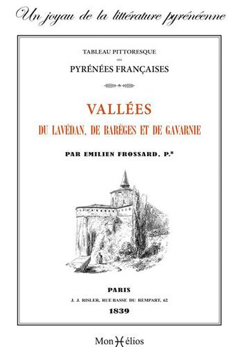 VALLEE DU LAVEDAN, BAREGES ET GAVARNIE : PYRENEES