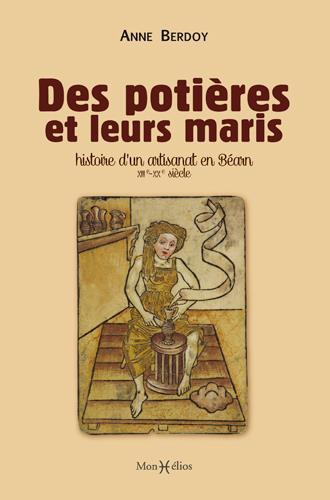 DES POTIERES ET LEURS MARIS, XIII-XXESIECLE