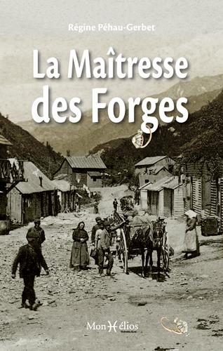 MAITRESSE DES FORGES (LA)
