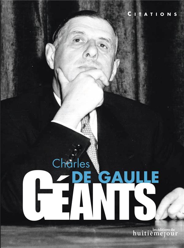 CHARLES DE GAULLE - CITATIONS