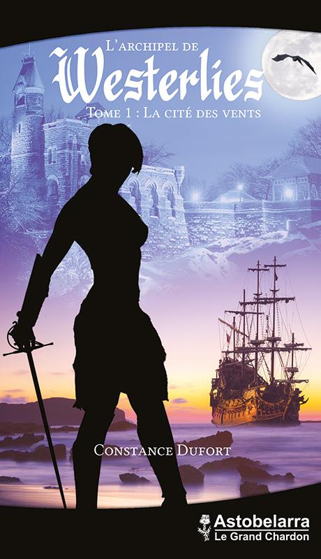 L'ARCHIPEL DE WESTERLIES - TOME 1 LA CITE DES VENTS