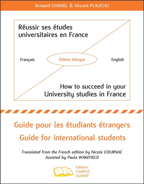 REUSSIR SES ETUDES UNIVERSITAIRES EN FRANCE - HOW TO SUCCEED IN YOUR UNIVERSITY STUDIES IN FRANCE -