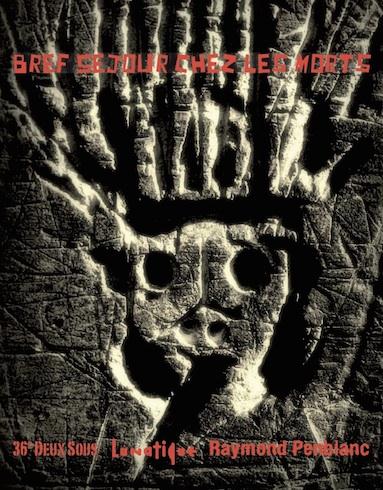 BREF SEJOUR CHEZ LES MORTS