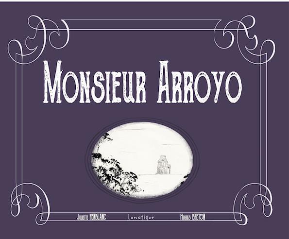 MONSIEUR ARROYO
