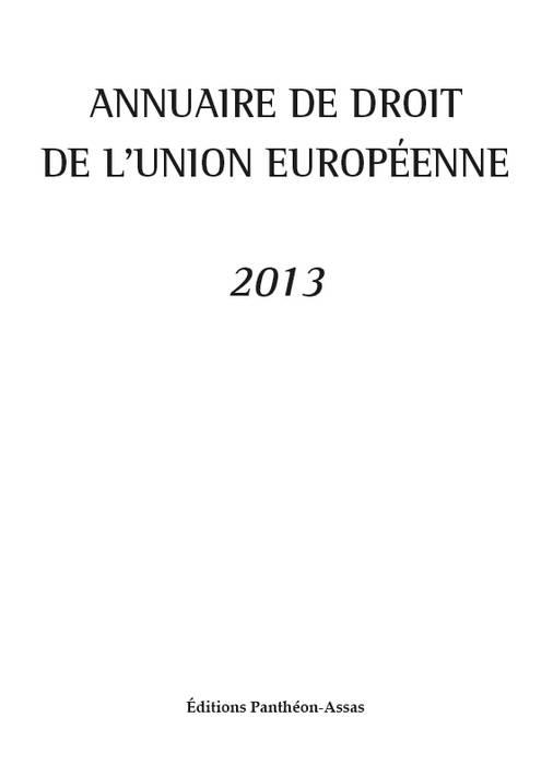 ANNUAIRE DE DROIT DE L'UNION EUROPEENNE 2013