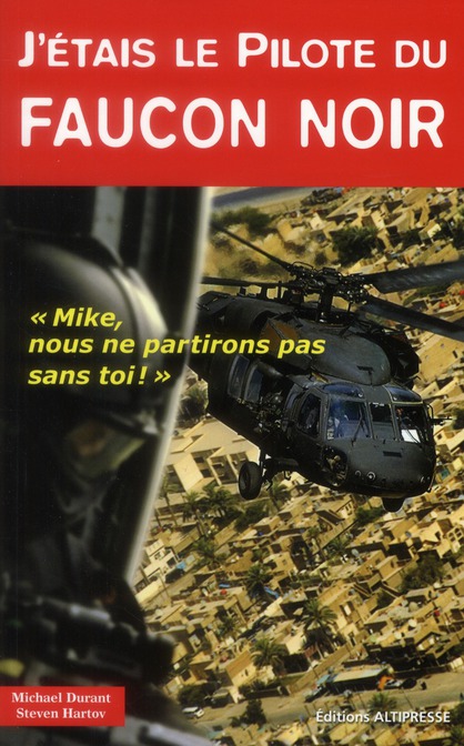 J'ETAIS LE PILOTE DU FAUCON NOIR - 