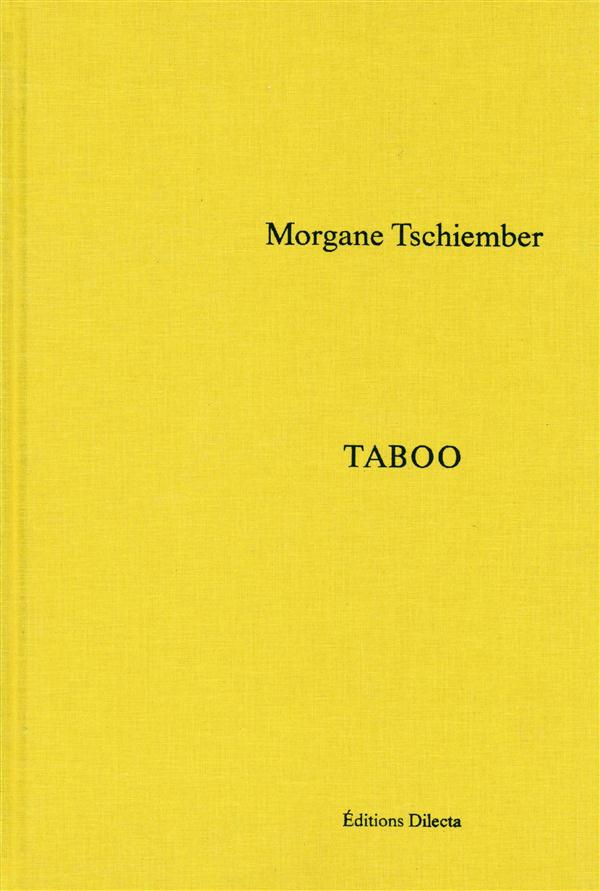 MORGANE TSCHIEMBER - TABOO