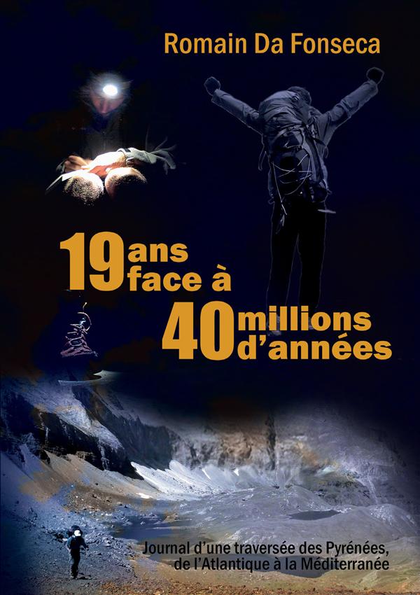 JOURNAL D UNE TRAVERSEE DES PYRENEES, DE L ATLANTIQUE A LA MEDITERRANEE