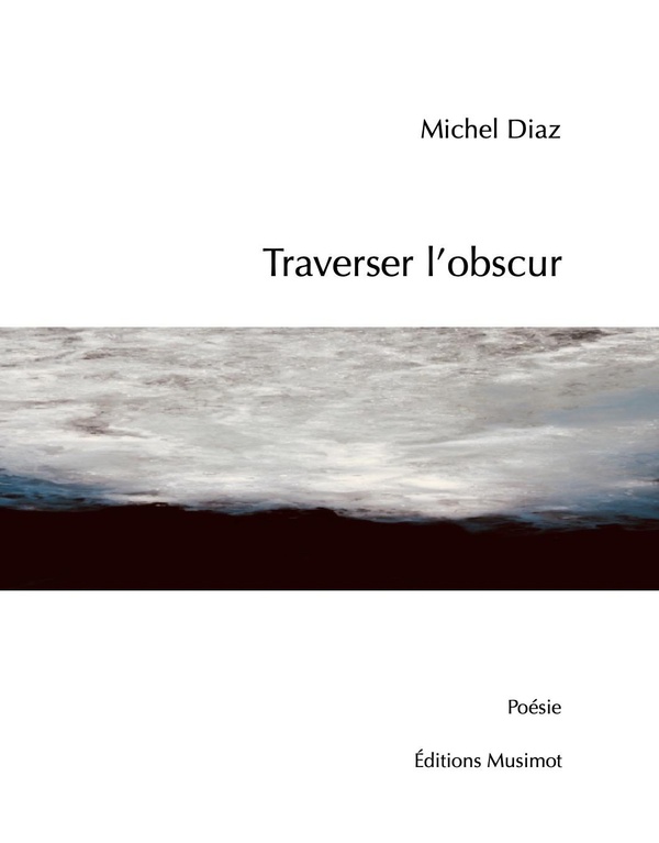 TRAVERSER L'OBSCUR