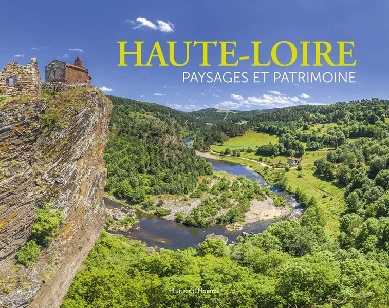 HAUTE-LOIRE - PAYSAGES ET PATRIMOINE