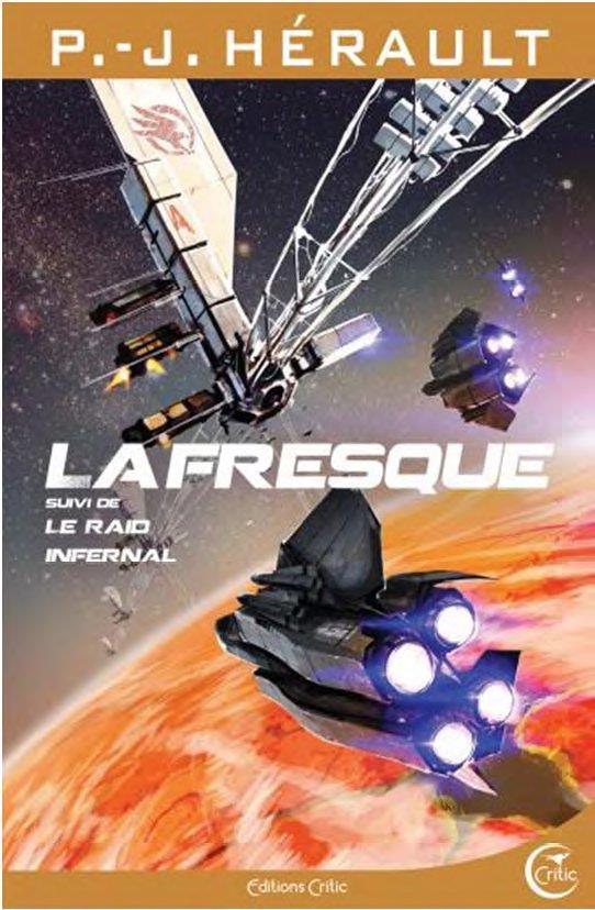LA FRESQUE SUIVI DE LE RAID INFERNAL