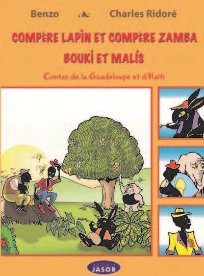 COMPERE LAPIN, COMPERE ZAMBA, BOUKI ET MALIS - CONTES D'HAITI ET DE GUADELOUPE