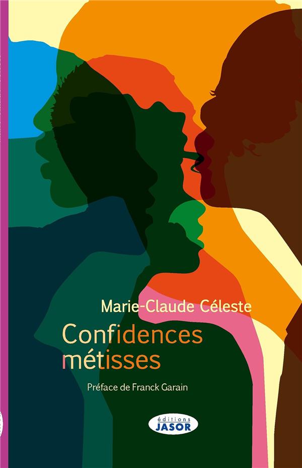 CONFIDENCES METISSES