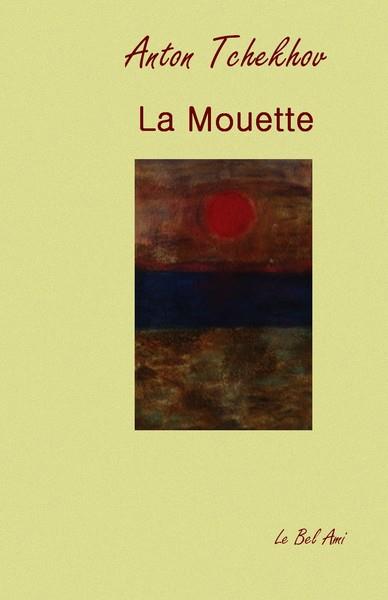 LA MOUETTE TCHEKHOV ANTON