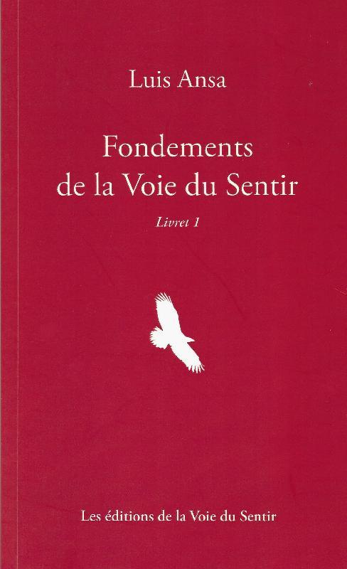 FONDEMENTS DE LA VOIE DU SENTIR LIVRET 1