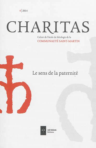 CHARITAS N 4 - LE SENS DE LA PATERNITE