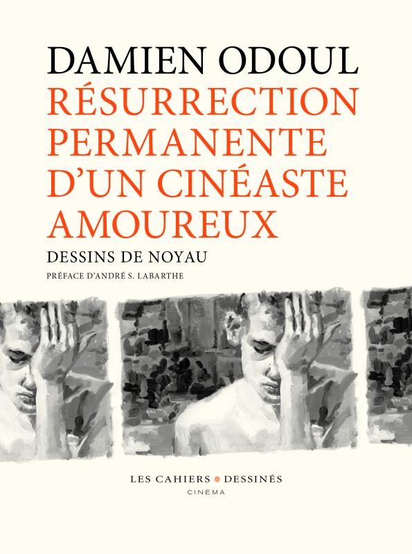 RESURRECTION PERMANENTE D'UN CINEASTE AMOUREUX