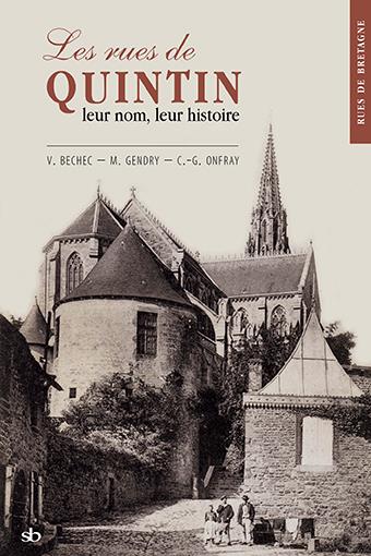 LES RUES DE QUINTIN, LEUR NOM, LEUR HISTOIRE