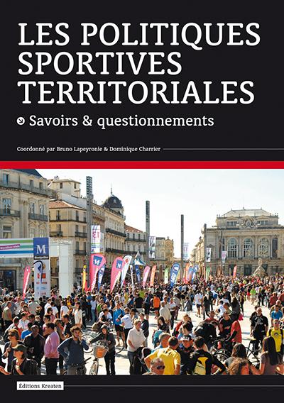 LES POLITIQUES SPORTIVES TERRITORIALES - SAVOIRS & QUESTIONNEMENTS