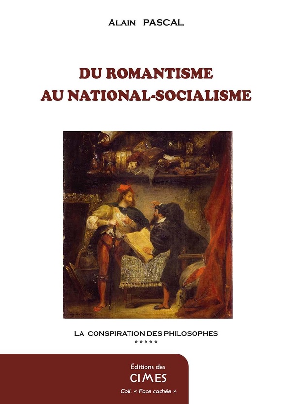 CONSPIRATION DES PHILOSOPHES - T05 - DU ROMANTISME AU NATIONAL-SOCIALISME
