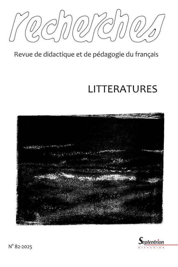 LITTERATURES - RECHERCHES, N 82/1ER SEMESTRE 2025